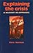 Explaining the Crisis: A Marxist Re-Appraisal