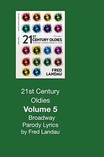 21st Century Oldies, Volume 5: Broadway Parody Lyrics: What You Did Got Snubbed