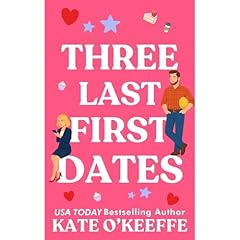 Three Last First Dates Audiolibro Por Kate O'Keeffe arte de portada