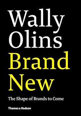 Wally Olins. Brand New.: The Shape of Brands to Come | Ya disponible en tu tienda friki favorita! En mundofriki.es! Wally Olins. Brand New.: The Shape of Brands to Come | Ya disponible en tu tienda friki favorita! En mundofriki.es!