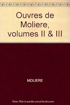 Hardcover Ouvres de Moliere, volumes II & III Book