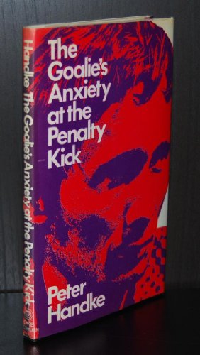 The Goalie's Anxiety at the Penalty Kick 0413450805 Book Cover