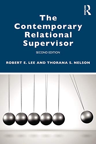 The Contemporary Relational Supervisor 2Nd Edition
