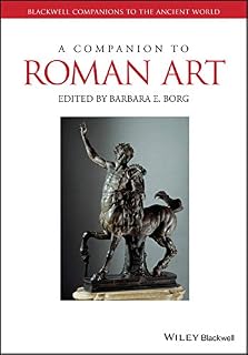 A Companion to Roman Art (Blackwell Companions to the Ancient World)