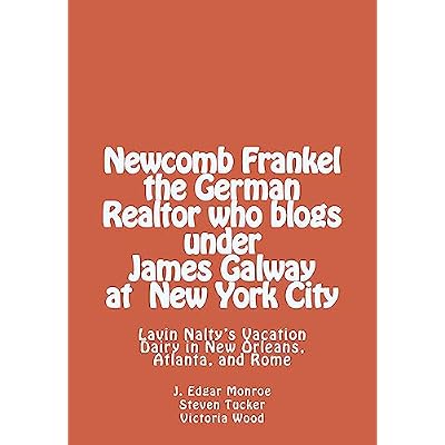 Newcomb Frankel the German Realtor who blogs under James Galway at New York Ci