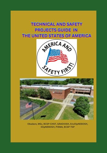 TECHNICAL AND SAFETY PROJECTS GUIDE IN THE UNITED STATES OF AMERICA (English Edition)