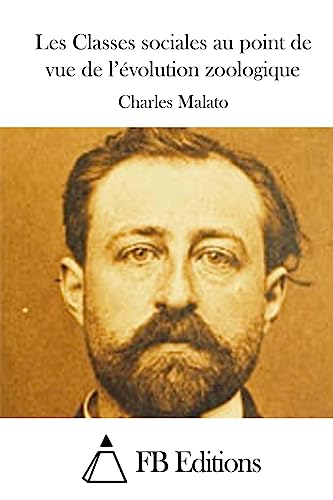 Les Classes sociales au point de vue de l'évolution zoologique (French Edition)