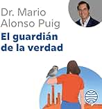 El guardián de la verdad: Y la tercera puerta del tiempo. ¿Para qué has venido a este mundo?