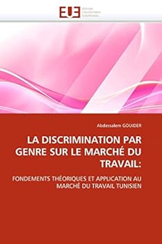 Paperback La discrimination par genre sur le marché du travail [French] Book