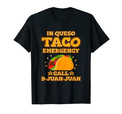 Funny Taco Nachos Burrito Camisa Mexicana Tacos Camiseta