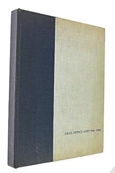 Israel Defence Army, 1948-1958: a Pictorial Review. Foreword By David Ben-Gurion