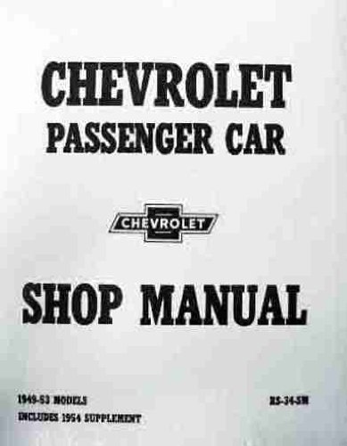 Chevrolet Passenger Car Shop Manual 1949 - 53 Models