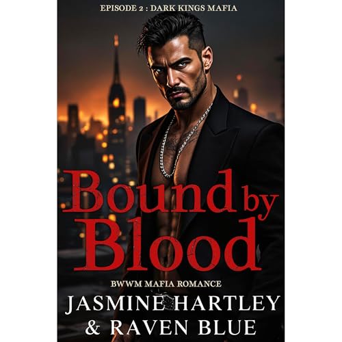 Bound by Blood | Jasmine Hartley, Raven Blue episode artwork