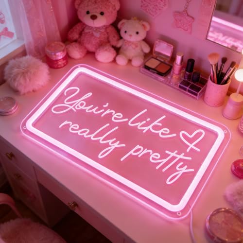 Image of Your like really pretty neon sign 15 * 9 inch for pink room decor,neon signs with dimmer and USB for teen girl room decor
