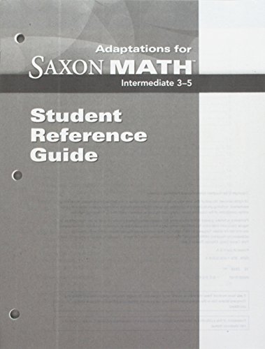 Saxon Math Intermediate 3: Student Reference Guide Adaptation (Saxon Math Intermediate 3-5)