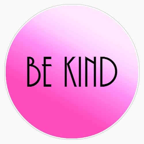 Calcomanía de vinilo impermeable con texto en inglés Be Kind para coche, laptop, pared, ventana, 5 pulgadas