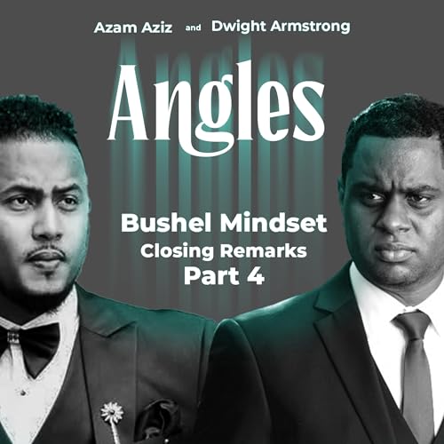 Couverture de Bushel Mindset - Part 4 (Closing Remarks)