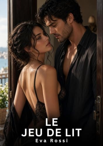 Le Jeu de Lit: Histoires courtes non censurées de sexe explicite hard pour adultes