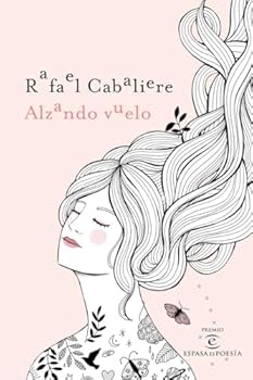 Hardcover Alzando vuelo: III Premio ESPASAesPOESÍA [Spanish] Book