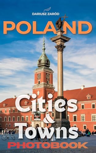 Poland Cities & Towns : A Photographic Journey Through Poland's Timeless Beauty – Fixed Layout Photo Edition