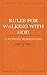 Rules for Walking with God
