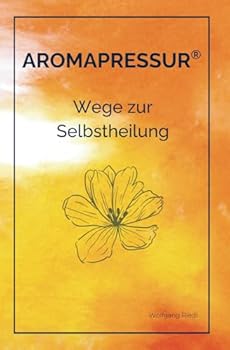 Paperback Aromapressur: Wege zur Selbstheilung (German Edition) [German] Book