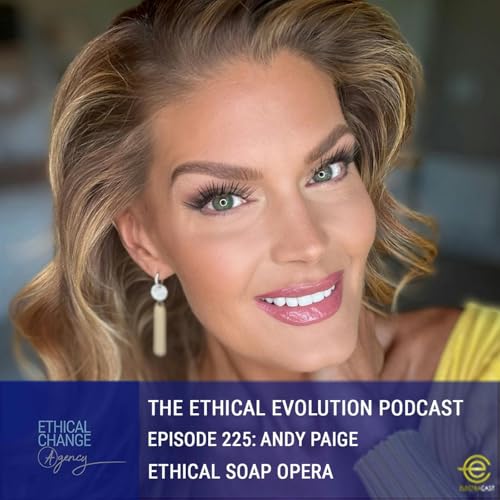 Ethical Soap Opera with Andy Paige