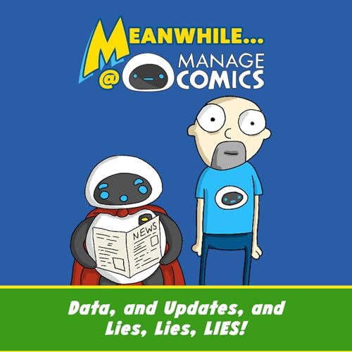 Data, and updates and lies, lies, LIES!