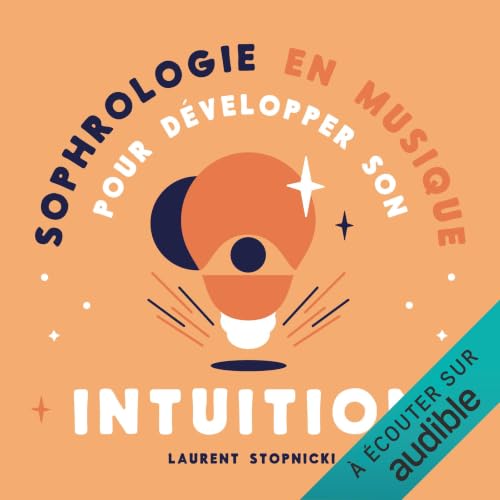 『Sophrologie en musique pour d&eacute;velopper v&ocirc;tre intuition』のカバーアート