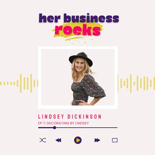 7 | Lindsey Dickinson: Goodbye Mismatched Hand-me-down Furniture, Hello Beautiful Customized Space cover art