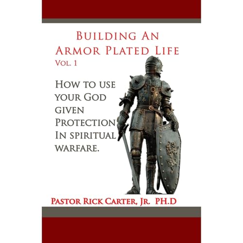 Building an armor plated life volume 1 Audiolibro Por Rick Carter Jr. arte de portada