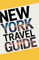 New York Travel Guide B0F6D1N918 Book Cover