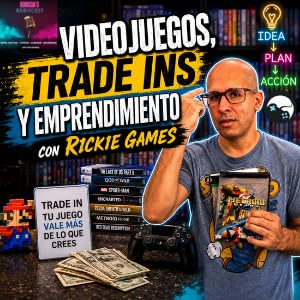 110 Videojuegos, Trade Ins y Emprendimiento con Rickie Games