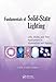 Fundamentals of Solid-State Lighting: LEDs, OLEDs, and Their Applications in Illumination and Displays