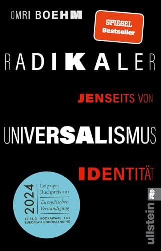 Radikaler Universalismus: Jenseits von Identität | Ausgezeichnet mit dem Leipziger Buchpreis zur Europäischen Verständigung 2024