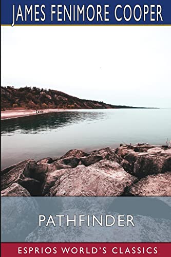 Pathfinder (Esprios Classics): or, The Inland Sea