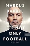 It's not only Football - Markus Babbel, Alex Raack 