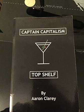 The Best of Captain Capitalism: Top Shelf
