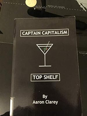 The Best of Captain Capitalism: Top Shelf