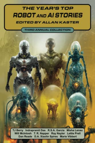 Cover of The Year's Top Robot and AI Stories: Third Annual Collection