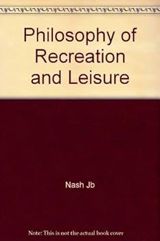 Paperback Philosophy of Recreation and Leisure Book