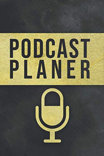 Podcast Planer: Plane deinen perfekten Podcast I Podcast Journal I Soft Cover Matt I DIN A5
