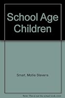 School Age Children (Development and Relationships, Vol 3) 0024119903 Book Cover