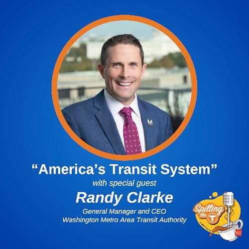 America's Transit System with Randy Clarke (WMATA)