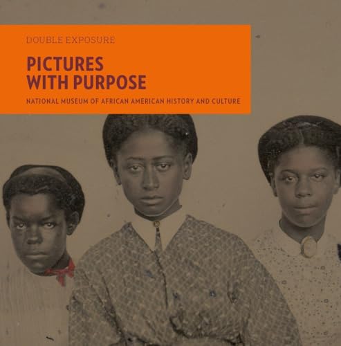 Pictures with Purpose: Early Photographs from the National Museum of