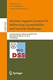  Decision Support Systems VI - Addressing Sustainability and Societal Challenges: 2nd International Conference, ICDSST 2016, Plymouth, UK, May 23–25, 2016, Proceedings