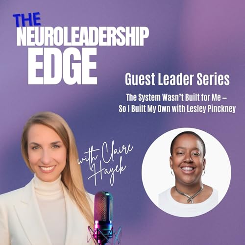 The System Wasn&rsquo;t Built for Me &mdash; So I Built My Own with Lesley Pinckney