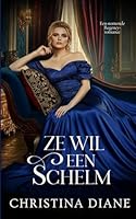 Ze Will Eeen Schelm: Een stomende Regency-romance (Dutch Edition) B0FL32GSZT Book Cover