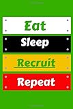  Eat Sleep Recruit Repeat: HR Manager blank lined Journal for Recording Notes, Thoughts, Wishes for men and women.