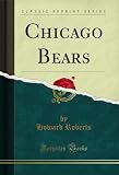 epiphone howard roberts fusion  Chicago Bears (Classic Reprint) (English Edition)